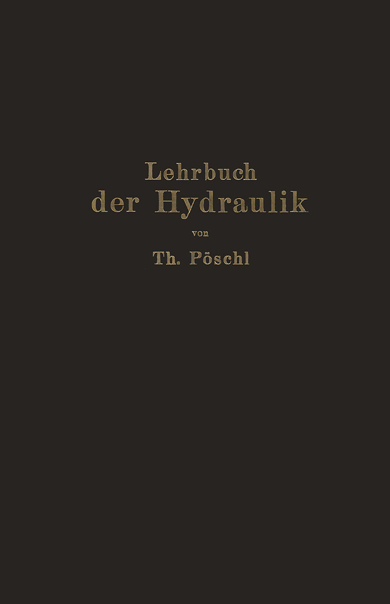 Lehrbuch der Hydraulik für Ingenieure und Physiker