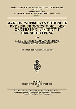 Kartonierter Einband Myelogenetisch-Anatomische Untersuchungen Über den Zentralen Abschnitt der Sehleitung von Richard Arwed Pfeifer