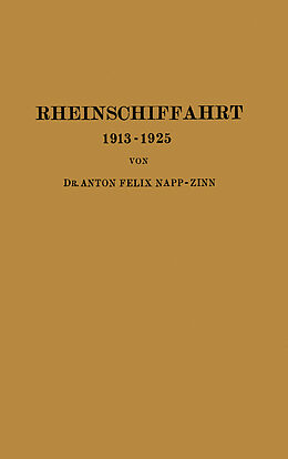 Kartonierter Einband Rheinschiffahrt 19131925 von Anton Felix Napp-Zinn