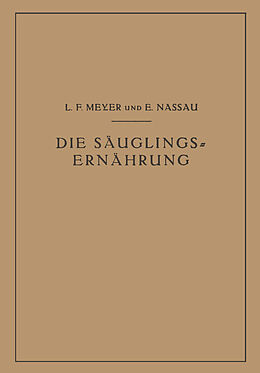Kartonierter Einband Die Säuglingsernährung von L.F. Meyer, E. Nassau