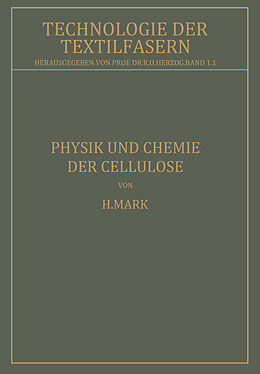 Kartonierter Einband Physik und Chemie der Cellulose von H. Mark