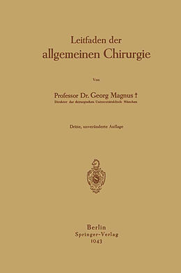 Kartonierter Einband Leitfaden der allgemeinen Chirurgie von Georg Magnus