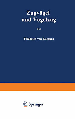 Kartonierter Einband Zugvögel und Vogelzug von Friedrich von Lucanus, Hans Schmidt