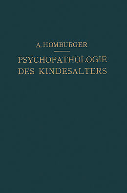 Kartonierter Einband Vorlesungen über Psychopathologie des Kindesalters von August Homburger