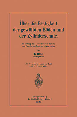 Kartonierter Einband Über die Festigkeit der gewölbten Böden und der Zylinderschale von Ernst Höhn