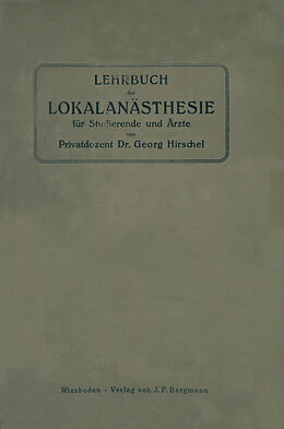 Kartonierter Einband Lehrbuch der Lokalanästhesie für Studierende und Ärzte von Georg Hirschel