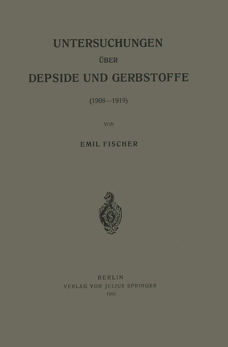 Untersuchungen über Depside und Gerbstoffe (19081919)