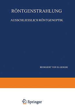 Kartonierter Einband Röntgenstrahlung Ausschliesslich Röntgenoptik von W. Bothe, P. P. Ewald, F. Kirchner