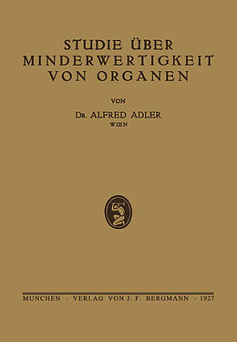 Kartonierter Einband Studie über Minderwertigkeit von Organen von Alfred Adler