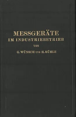 E-Book (pdf) Messgeräte im Industriebetrieb von Guido Wünsch, Hans Rühle