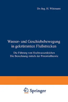 E-Book (pdf) Wasser- und Geschiebebewegung in gekrümmten Flußstrecken von H. Wittmann, P. Böss
