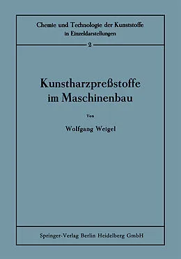 E-Book (pdf) Kunstharzpreßstoffe im Maschinenbau von Wolfgang Weigel