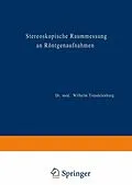 E-Book (pdf) Stereoskopische Raummessung an Röntgenaufnahmen von Wilhelm Trendelenburg