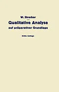 E-Book (pdf) Qualitative Analyse auf präparativer Grundlage von W. Strecker