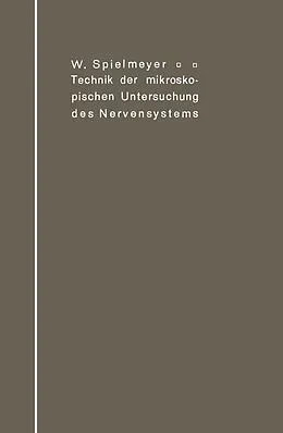 E-Book (pdf) Technik der mikroskopischen Untersuchung des Nervensystems von W. Spielmeyer