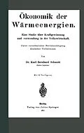 E-Book (pdf) Ökonomik der Wärmeenergien von Karl Schmidt