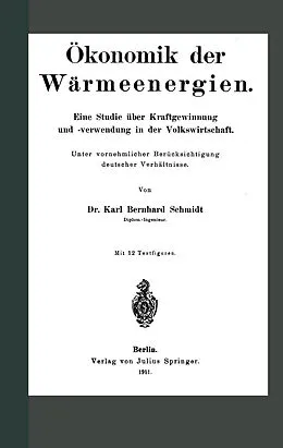 E-Book (pdf) Ökonomik der Wärmeenergien von Karl Schmidt