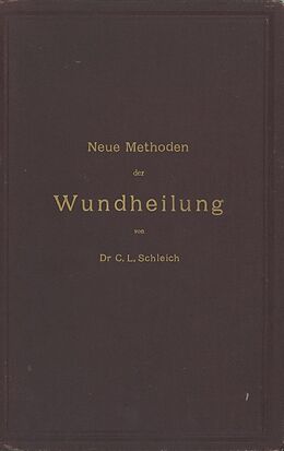E-Book (pdf) Neue Methoden der Wundheilung von C.L. Schleich