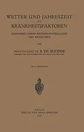 E-Book (pdf) Wetter und Jahreszeit als Krankheitsfaktoren von B. de Rudder