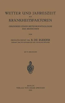 E-Book (pdf) Wetter und Jahreszeit als Krankheitsfaktoren von B. de Rudder