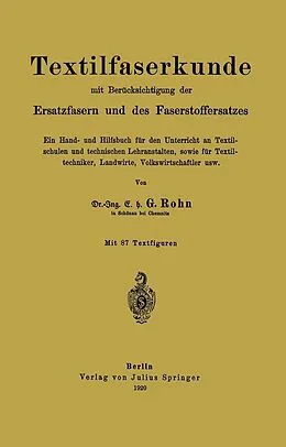 E-Book (pdf) Textilfaserkunde mit Berücksichtigung der Ersatzfasern und des Faserstoffersatzes von G. Rohn
