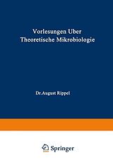 E-Book (pdf) Vorlesungen über Theoretische Mikrobiologie von August Rippel