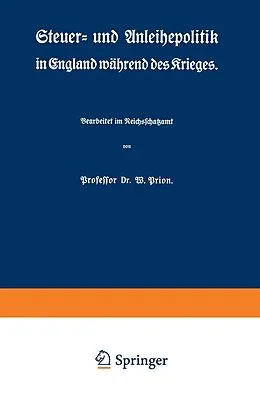 E-Book (pdf) Steuer- und Anleihepolitik in England während des Krieges von W. Prion