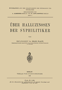 E-Book (pdf) Über Halluzinosen der Syphilitiker von Felix Plaut