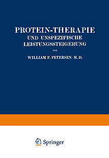 E-Book (pdf) Protein-Therapie und Unspezifische Leistungssteigerung von William Petersen, Louise Böhme, Wolfgang Weichardt