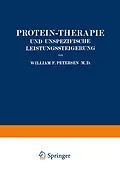 E-Book (pdf) Protein-Therapie und Unspezifische Leistungssteigerung von William Petersen, Louise Böhme, Wolfgang Weichardt