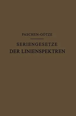 E-Book (pdf) Seriengesetze der Linienspektren von F. Paschen, R. Götze