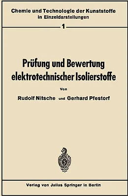 E-Book (pdf) Prüfung und Bewertung elektrotechnischer Isolierstoffe von Rudolf Nitsche, Gerhard Pfestorf