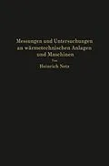 E-Book (pdf) Messungen und Untersuchungen an wärmetechnischen Anlagen und Maschinen von Heinrich Netz