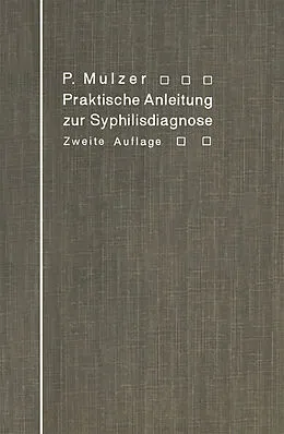 E-Book (pdf) Praktische Anleitung zur Syphilisdiagnose auf biologischem Wege von Paul Mulzer