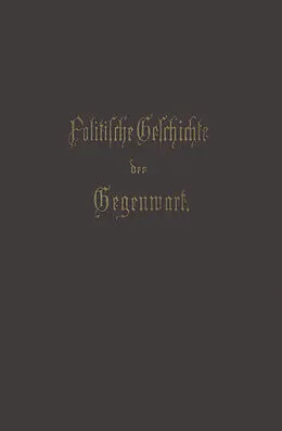 E-Book (pdf) Politische Geschichte der Gegenwart von Wilhelm Müller