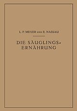 E-Book (pdf) Die Säuglingsernährung von L.F. Meyer, E. Nassau
