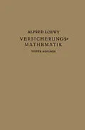 E-Book (pdf) Versicherungs-Mathematik von Alfred Loewy