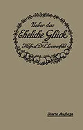 E-Book (pdf) Über das Eheliche Glück von Leopold Loewenfeld