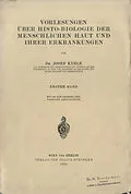 E-Book (pdf) Vorlesungen Über Histo-Biologie der Menschlichen Haut und Ihrer Erkrankungen von Josef Kyrle