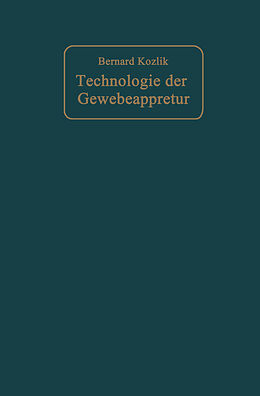 E-Book (pdf) Technologie der Gewebeappretur von Bernard Kozlik