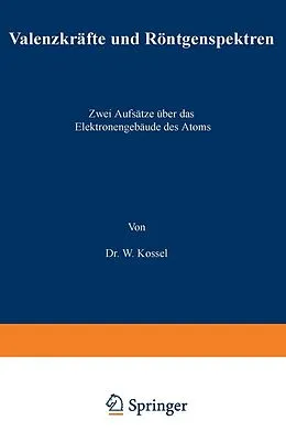 E-Book (pdf) Valenzkräfte und Röntgenspektren von W. Kossel