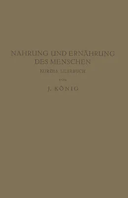 E-Book (pdf) Nahrung und Ernährung des Menschen von J. König