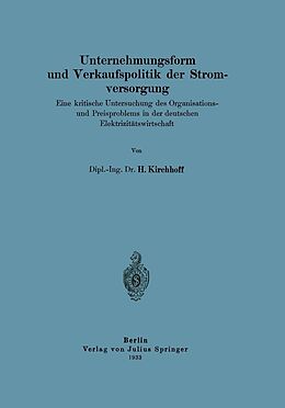 E-Book (pdf) Unternehmungsform und Verkaufspolitik der Stromversorgung von H. Kirchhoff
