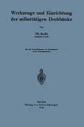 E-Book (pdf) Werkzeuge und Einrichtung der selbsttätigen Drehbänke von Ph. Kelle