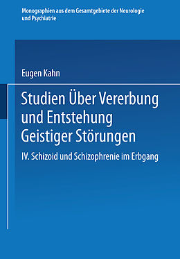 E-Book (pdf) Studien über Vererbung und Entstehung Geistiger Störungen von Eugen Kahn