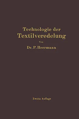E-Book (pdf) Technologie der Textilveredelung von Paul Heermann