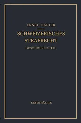 E-Book (pdf) Schweizerisches Strafrecht. Besonderer Teil von Ernst Hafter
