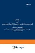 E-Book (pdf) Chemie der menschlichen Nahrungs- und Genussmittel von J. Großfeld, A. Splittgerber, W. Sutthoff
