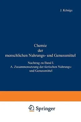 E-Book (pdf) Chemie der menschlichen Nahrungs- und Genussmittel von J. Großfeld, A. Splittgerber, W. Sutthoff