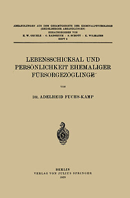 E-Book (pdf) Lebensschicksal und Persönlichkeit Ehemaliger Fürsorgezöglinge von Adelheid Fuchs-Kamp